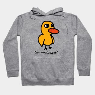 Got any grapes, duck song Hoodie